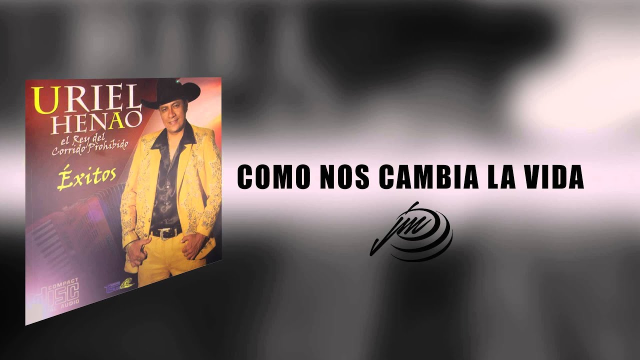 Como nos cambia la Vida - Uriel Henao - YouTube