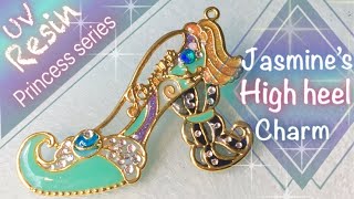 【UV Resin/princess series2】Jasmine’s high heel 