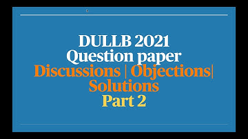 DULLB 2021 | Question Paper Objections and Answer Key | Part 2 | DULLB 2022 Preparation