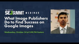 What Image Publishers Do to Find Success on Google Images