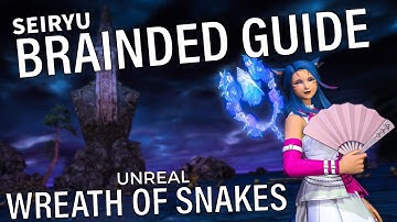 Seiryu Unreal : Quick guide for brainded ppl like me | Wreath of snakes (Unreal) | FFXIV