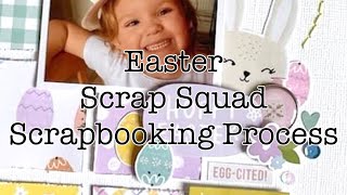 Day 1-12 Days of Spring Scraplifts | Scrap Squad | Scrapbooking Process