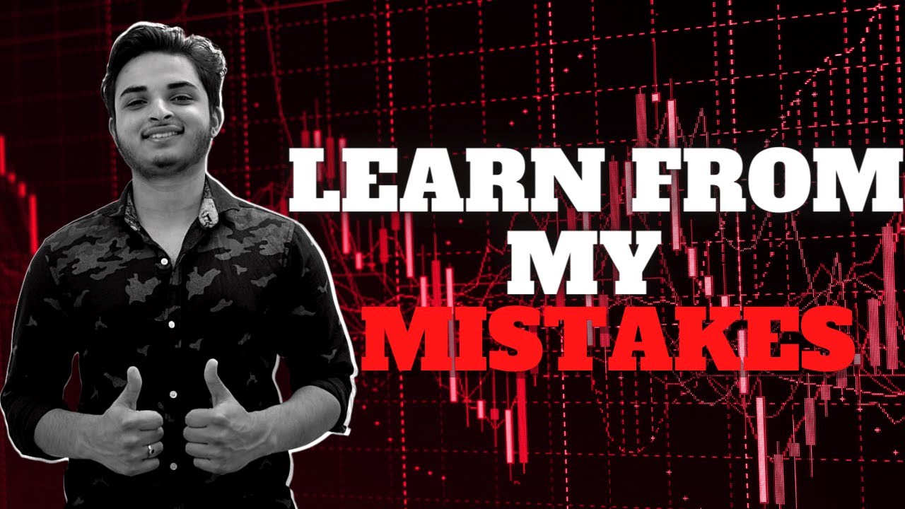 Learn from my TRADING MISTAKES! | Don't do these Mistakes | Sagar Bhat ...