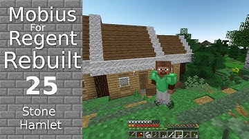 Mobius For Regent Rebuilt: 25 - Stone Hamlet - The Forester