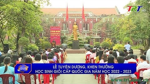 Lễ tuyên dương, khen thưởng học sinh giỏi cấp quốc gia năm học 2022-2023.