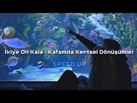 İkiye On Kala - Kafamda Kentsel Dönüşümler (Speed Up)