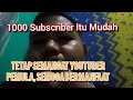 Belajar Youtube Pemula : CARA MENDAPATKAN 1000 SUBSCRIBER DAN 4000 JAM TAYANG ALAMI Belajar Youtube Pemula : CARA MENDAPATKAN 1000 SUBSCRIBER DAN 4000 JAM TAYANG ALAMI
