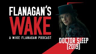 Flanagan's Wake #35: DOCTOR SLEEP (2019)