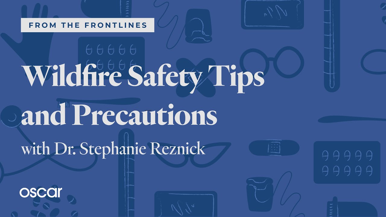 From the Frontlines: Wildfire Safety Tips and Precautions