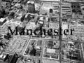 Manchester NH 1: Life In a Northern Town