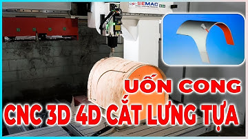 Máy CNC 3D 4 Trục Thay Dao Tự Động SEMC Cắt Ván Uốn Cong - Lưng Ghế Tựa Ghế | Máy CNC 3D Cắt Plywood