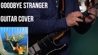 Goodbye Stranger - Supertramp - Guitar Cover