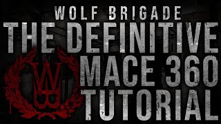 Definitive Mace 360 Tutorial, V.2 | Wolf Brigade Gym