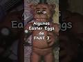 Easter eggs de fnaf 3 ( colaboración con @TheResort_07 ) #fnaf #humor #sorts