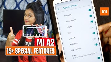 Xiaomi Mi A2 Tips - 15+ Amazing Special Features