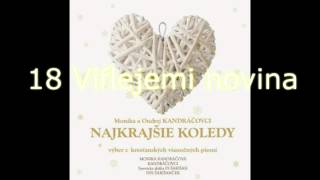 Najkrajšie koledy / 18 Viflejemi novina / Monika a Ondrej Kandráčovci chords