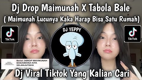 DJ VELOCITY TABOLA BALE  X MAIMUNAH || MAIMUNAH LUCUNYA KAKA HARAP BISA SATU RUMAH VIRAL TIKTOK 2025