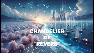 Sia  Chandelier reverb S