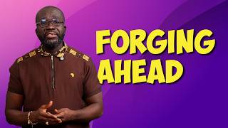 Forging Ahead