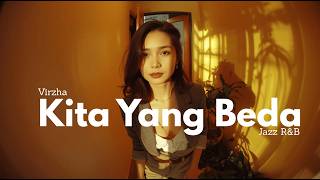 Virzha - Kita Yang Beda | JAZZ R&B COVER
