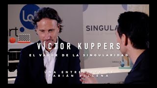 Victor Kuppers. El valor de la Singularidad