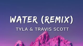 Tyla, Travis Scott - Water (Lyrics)