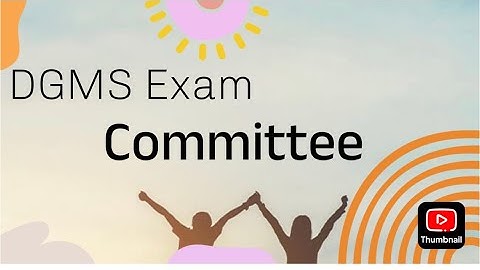 DGMS Exam#dgms first class and second class exam# about committee