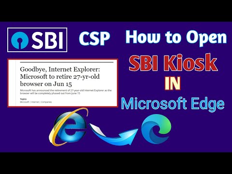 How to open SBI kiosk in Microsoft Edge I Microsoft Edge Setting for SBI CSP I SCP Open in Edge