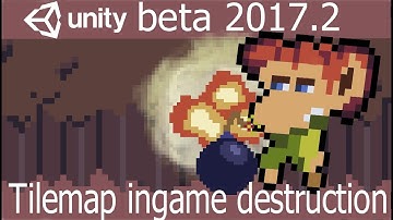 Unity 2D 2017.2 - Tile Map Editor and ingame Tile destruction