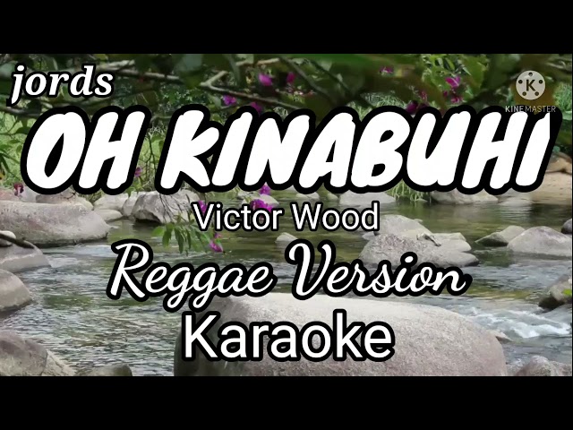 Oh Kinabuhi - Victor Wood || Karaoke Reggae version class=