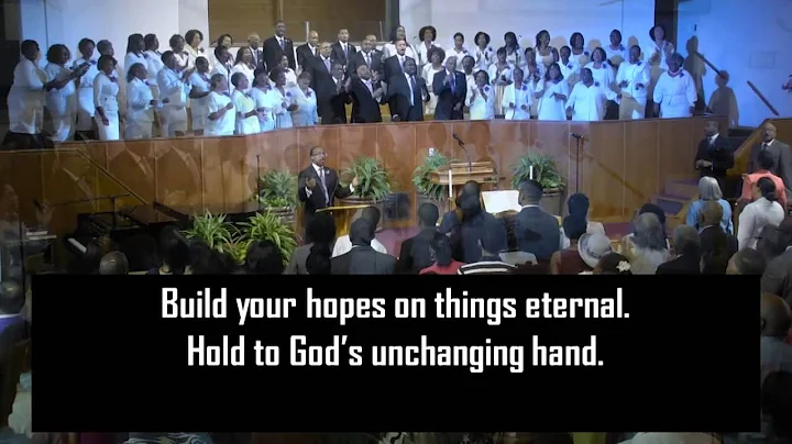 " Hold To God's Unchanging Hand"