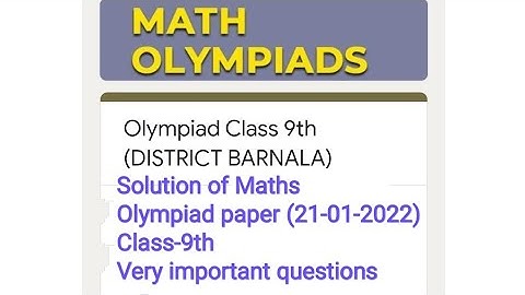 #Solution of Maths Olympiad paper (21-01-2022)/9thclass/Very important questions/must watch