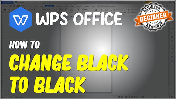 WPS Office How To Change Background Color Black To White Tutorial
