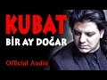 Kubat  bir ay doar  2018 soundhorus