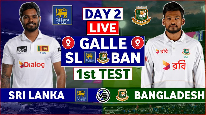 Sri Lanka vs Bangladesh Test Live | SL vs BAN 1st Test Day 2 Live Scores & Commentary | BAN Batting