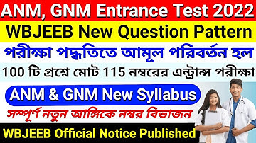 WBJEEB ANM, GNM 2022 Entrance Exam New Question Pattern & Scoring Method | ANM,GNM 2022 New Syllabus