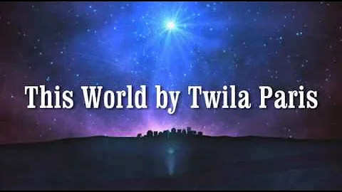 This World by Twila Paris