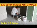 GAZ BETON ÜSTÜNE ALÇI NASIL SIVANIR? DUVAR ÇATLAĞI NASIL ÖNLENİR | TADİLAT 13 | ALÇI NASIL ÇE. 2.BÖL