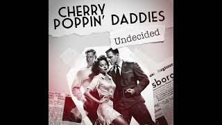 Cherry Poppin&#39; Daddies - &quot;Undecided&quot; [Official Audio]