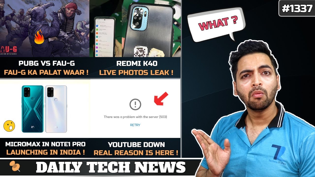 YouTube Down Reason,PUBG vs FAU-G,Micromax IN Note1 Pro,Redmi K40 Live Photos,POCO M3 India,REALMEOW