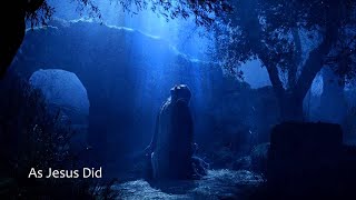 As Jesus Did