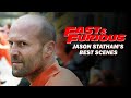 Fast Furious Jason Statham S Best Scenes Fast Furious Jason Statham S Best Scenes