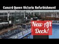 Queen Victoria Refit 2017 - QV's new Lido Deck Queen Victoria Refit 2017 - QV's new Lido Deck