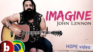 IMAGINE | John Lennon acoustic version by Fabricio BamBam (HOPE video)