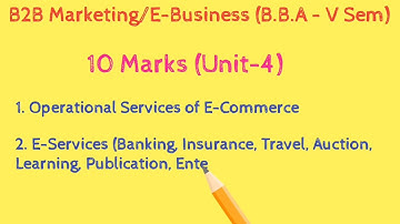 Degree (2020-23) | 5th/6th Sem | B.B.A | E-Business / B2B Marketing | Important Questions