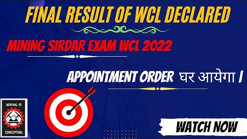 FINAL RESULT OF WCL DECLARED || WCL MINING SIRDAR EXAM 2022