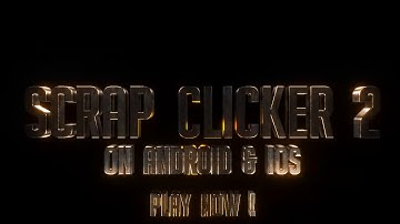 Scrap Clicker 2 Play Now!