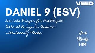 Daniel 9 (ESV) - Daniel's Prayer for His People | Gabriel Brings an Answer | The Seventy Weeks