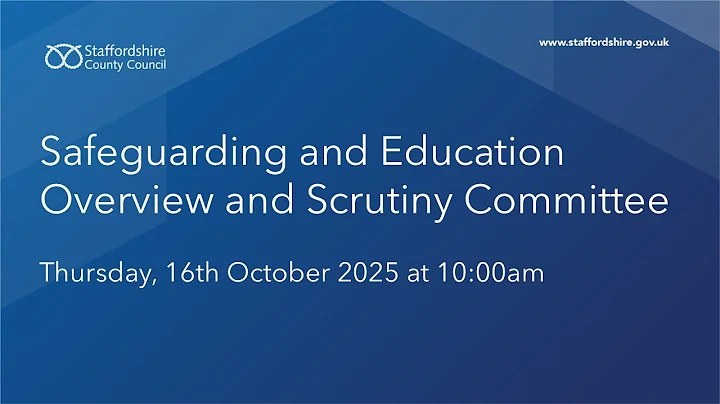Safeguarding and Education Overview and Scrutiny Committee Thursday, 16th October 2025 at 10:00am
