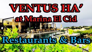 VENTUS HA' RESTAURANTS & BARS: menus, reviews and more about this all-inclusive Riviera Maya resort!